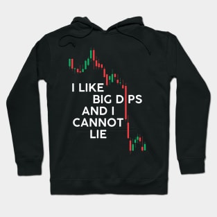 I Like Big Dips and I Cannot Lie Hoodie